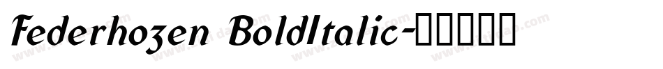 Federhozen BoldItalic字体转换